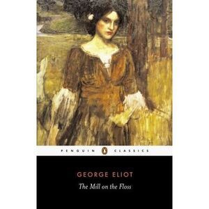 The Mill on the Floss -- George Eliot